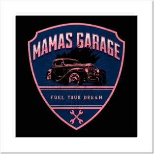 Mamas Garage Fuel Your Dream Wrench Classic Car Racing Mom Mechanic Posters and Art